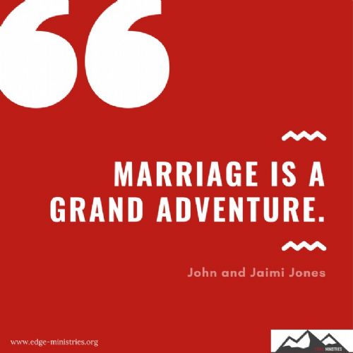 Marriage is a Grand Adventure